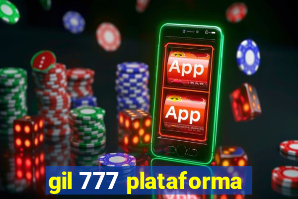 gil 777 plataforma